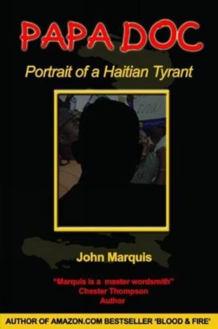 Papa Doc : Portrait of a Haitian Tyrant, Paperback / softback Book