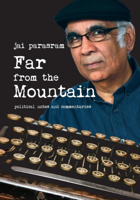 Far from the Mountain - Political Notes and Commentaries, Paperback / softback Book