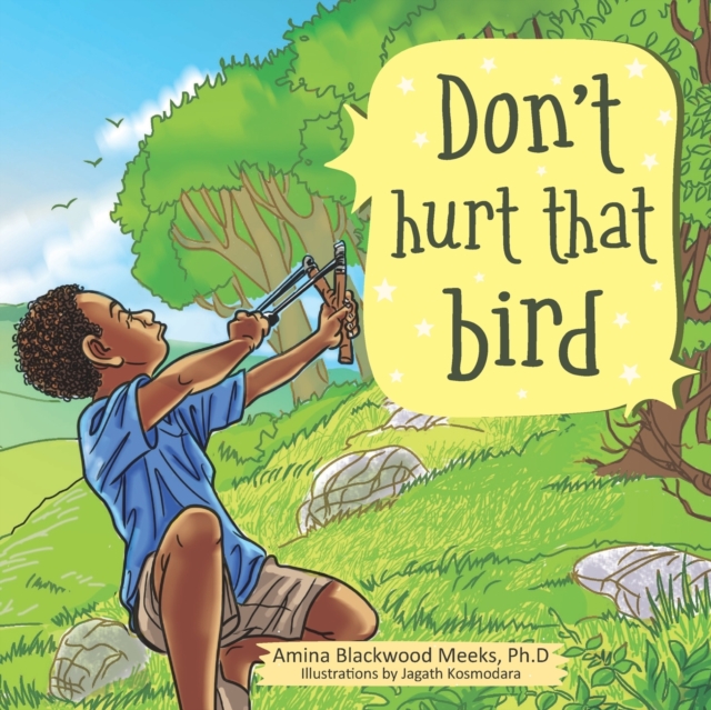Don't Hurt That Bird, Paperback / softback Book