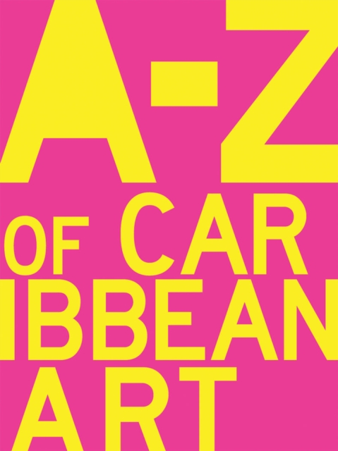 A to Z of Caribbean Art, Paperback / softback Book
