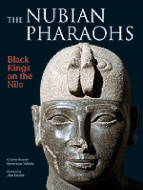 The Nubian Pharaohs : Black Kings on the Nile, Hardback Book