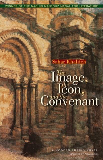 Image, the Icon, : A Modern Arabic Novel, Hardback Book