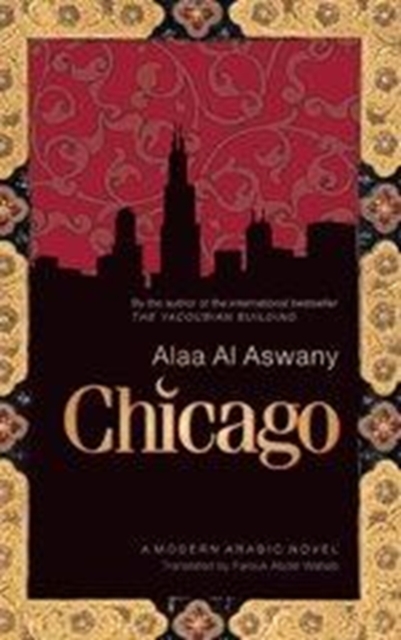 Chicago : A Modern Arabic Novel, Paperback / softback Book