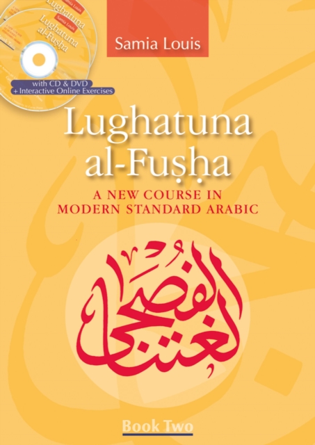 Lughatuna al-Fusha: Book 2 : A New Course in Modern Standard Arabic, Paperback / softback Book