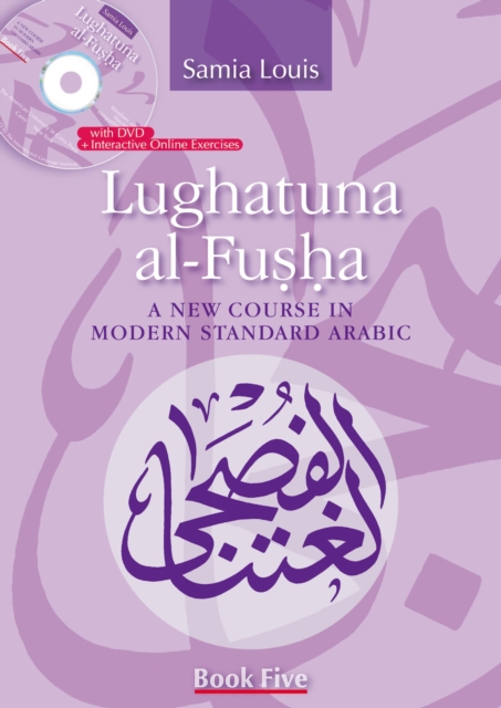 Lughatuna al-Fusha: Book 5 : A New Course In Modern Standard Arabic, Paperback / softback Book