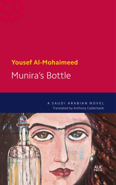 Munira's Bottle : A Saudi Arabian Novel, Paperback / softback Book