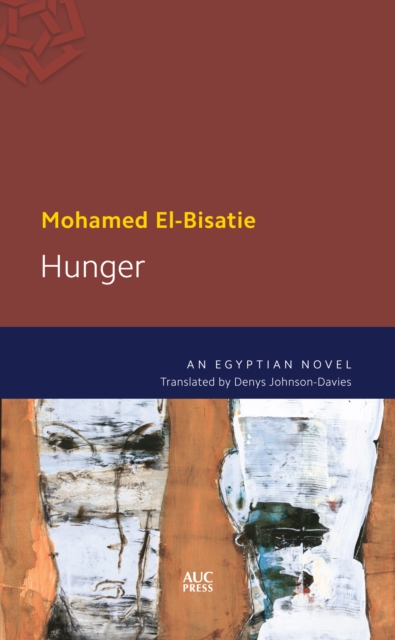 Hunger : An Egyptian Novel, Paperback / softback Book