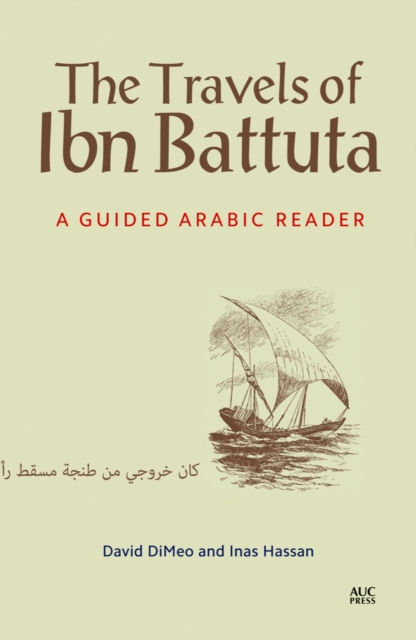 The Travels of Ibn Battuta : A Guided Arabic Reader, Paperback / softback Book