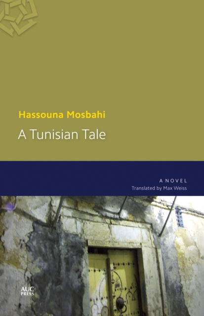A Tunisian Tale : A Novel, Paperback / softback Book