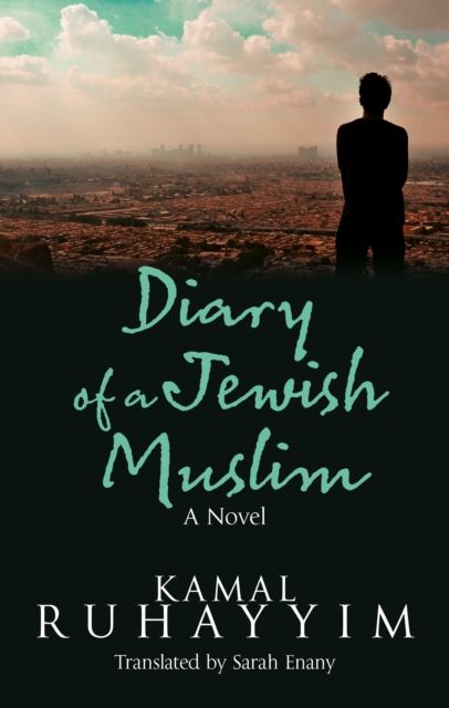 Diary of a Jewish Muslim : A Novel, Paperback / softback Book