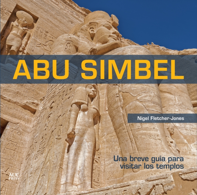 Abu Simbel Spanish Edition : A Short Guide to the Temples, Paperback / softback Book