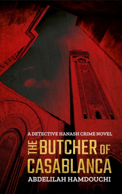 The Butcher of Casablanca : A Novel, Paperback / softback Book