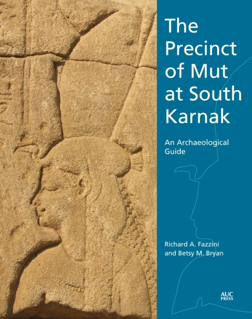 The Precinct of Mut at South Karnak : An Archaeological Guide, Paperback / softback Book