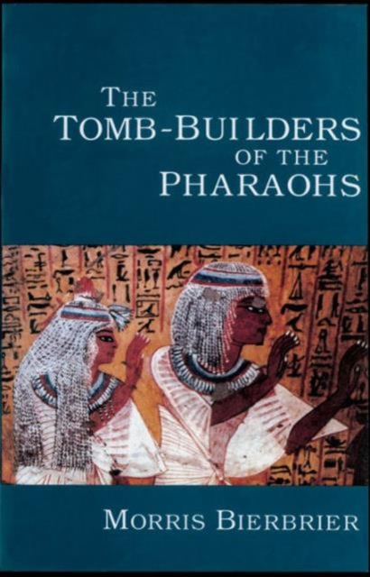 Tomb Builders of the Pharaohs, Hardback Book