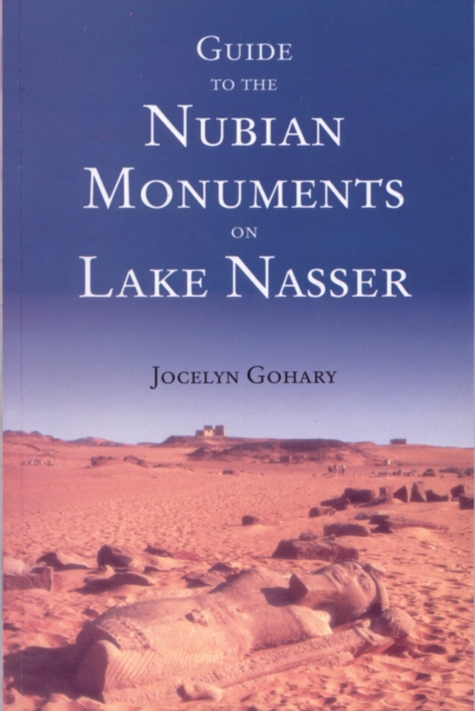 Guide to the Nubian Monuments on Lake Nasser, Paperback / softback Book