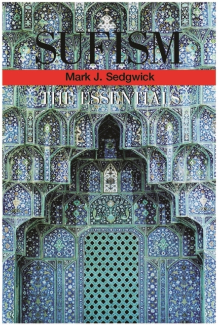 Sufism : The Essentials, Paperback / softback Book