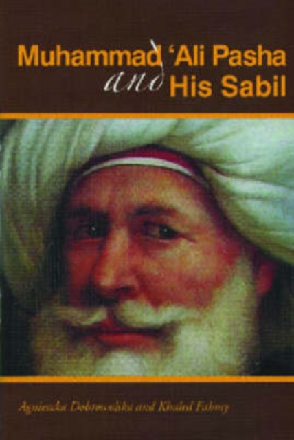 Muhammad Ali Pasha and His Sabil, Paperback / softback Book