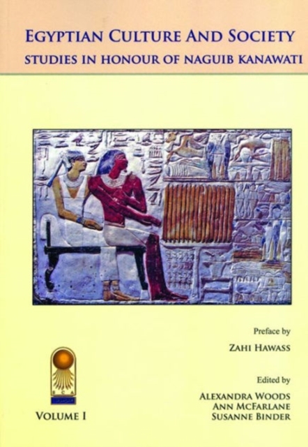 Annales Du Service Des Antiquit s de l'Egypte : Cahier No. 38: Egyptian Culture and Society: Studies in Honor of Naguib Kanawati, Multiple copy pack Book