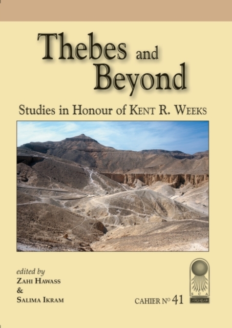 Annales Du Service Des Antiquities De L'Egypte: : Thebes and Beyond: Studies in Honour of Kent R. Weeks vol. 41, Paperback / softback Book