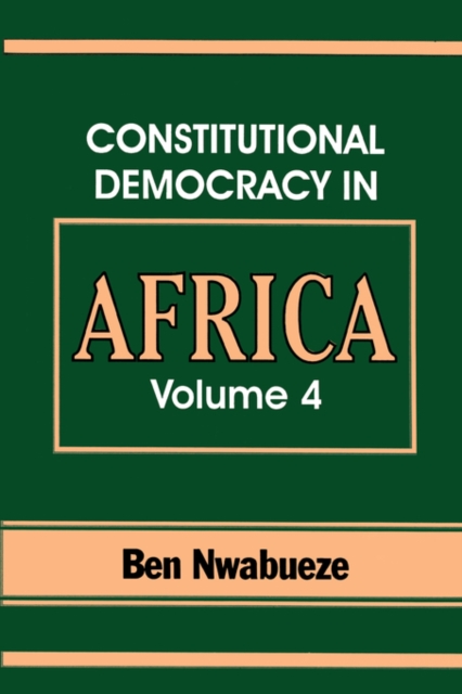 Constitutional Democracy in Africa. Vol. 4. Forms of Government, Paperback / softback Book
