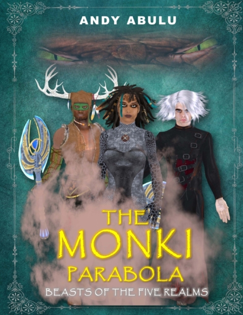 The MONKI Parabola - Beasts of The Five Realms, Paperback / softback Book