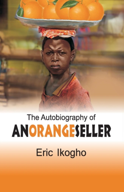 The Autobiography of an Orange Seller, PDF eBook