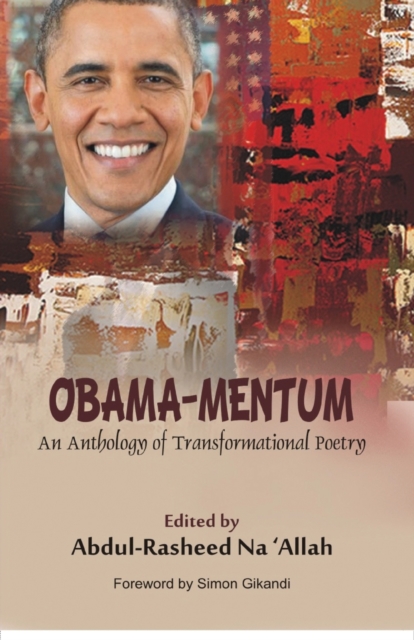 Obama-Mentum : An Anthology of Transformational Poetry, Paperback / softback Book