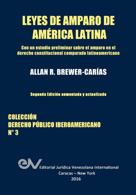 LEYES DE AMPARO DE AMERICA LATINA. Derecho Comparado, Paperback / softback Book