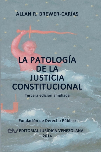 La Patologia de la Justicia Constitucional, Paperback / softback Book