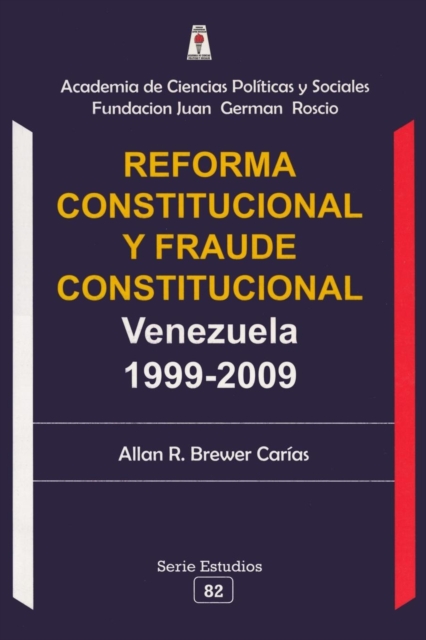 Reforma Constitucional Y Fraude Constitucional : Venezuela 1999-2009, Paperback / softback Book