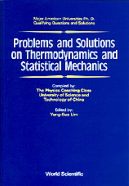 Problems And Solutions On Thermodynamics And Statistical Mechanics, Hardback Book