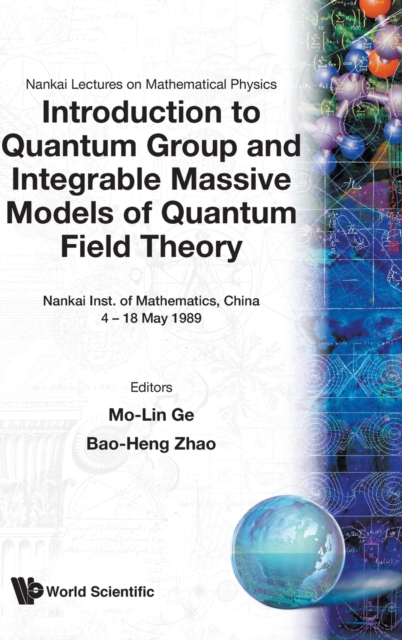 Introduction To Quantum Group And Integrable Massive Models Of Quantum Field Theory, Hardback Book