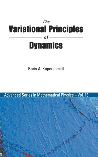 Variational Principles Of Dynamics, The, Hardback Book