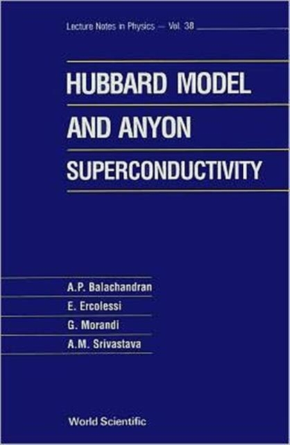 Hubbard Model And Anyon Superconductivity, The, Hardback Book