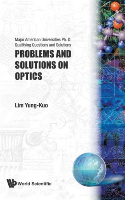Problems And Solutions On Optics, Hardback Book
