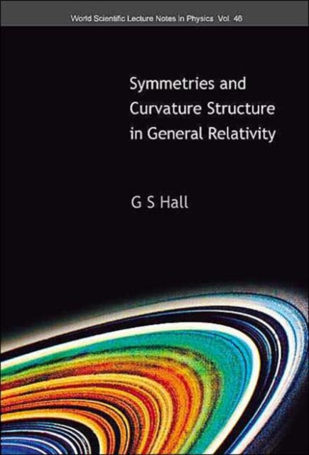 Symmetries And Curvature Structure In General Relativity, Hardback Book