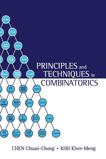 Principles And Techniques In Combinatorics, Paperback / softback Book