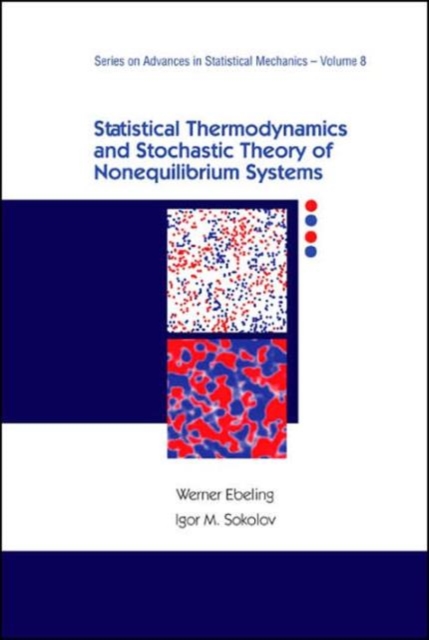 Statistical Thermodynamics And Stochastic Theory Of Nonequilibrium Systems, Hardback Book