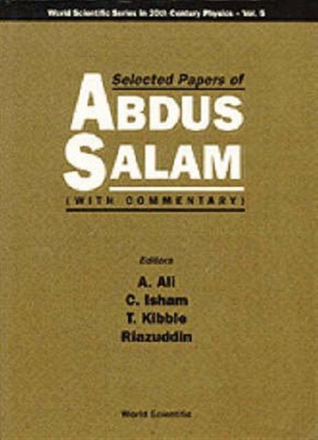 Selected Papers Of Abdus Salam (With Commentary), Hardback Book