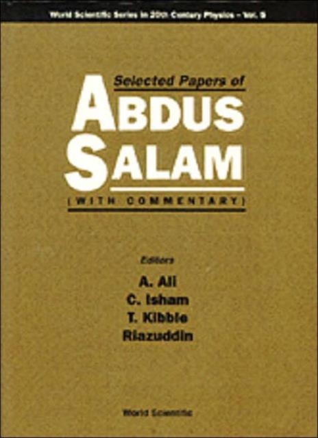 Selected Papers Of Abdus Salam (With Commentary), Paperback / softback Book