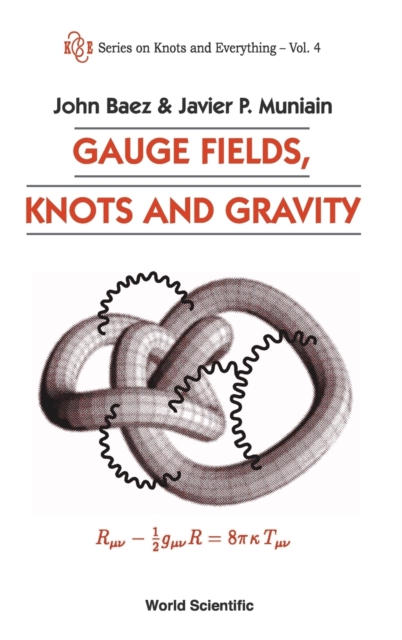 Gauge Fields, Knots And Gravity, Hardback Book