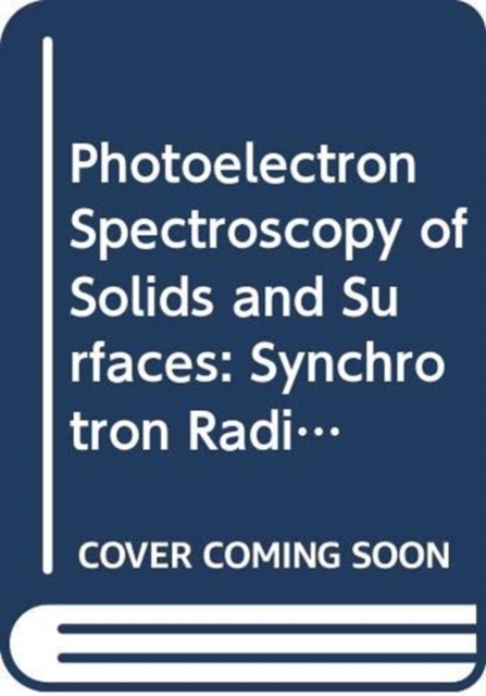 Photoelectron Spectroscopy Of Solids And Surfaces, Hardback Book