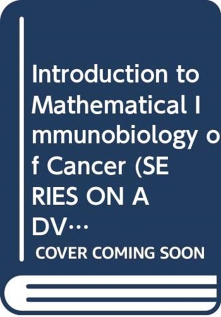 Introduction to Mathematical Immunobiology of Cancer, Hardback Book