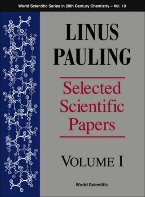 Linus Pauling - Selected Scientific Papers - Volume 2, Hardback Book