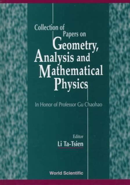 Collection Of Papers On Geometry, Analysis And Mathematical Physics, Hardback Book