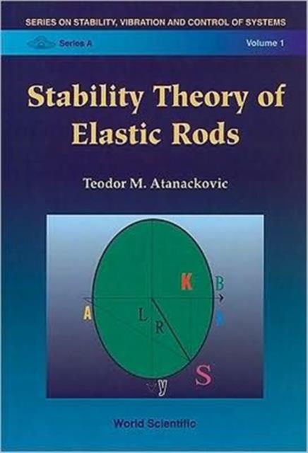 Stability Theory Of Elastic Rods, Hardback Book