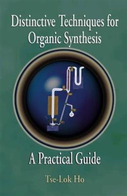 Distinctive Techniques For Organic Synthesis, Hardback Book