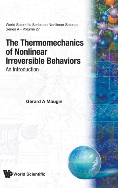 Thermomechanics Of Nonlinear Irreversible Behaviours, The, Hardback Book