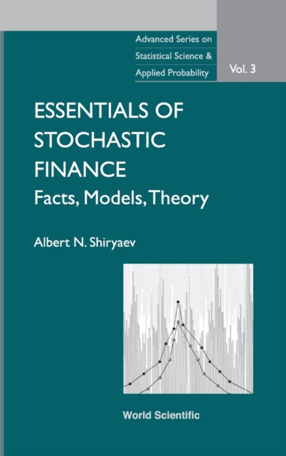 Essentials Of Stochastic Finance: Facts, Models, Theory, Hardback Book