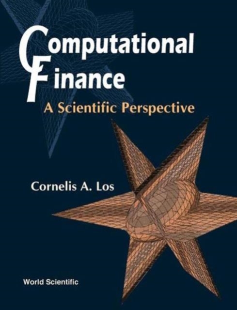 Computational Finance: A Scientific Perspective, Hardback Book